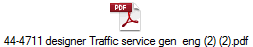 44-4711 designer Traffic service gen  eng (2) (2).pdf