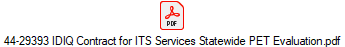 44-29393 IDIQ Contract for ITS Services Statewide PET Evaluation.pdf